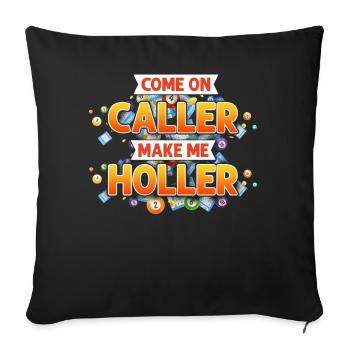 Bingo Player Come On Caller Make - Sofakissenbezug 45 x 45 cm - Schwarz - Vorne