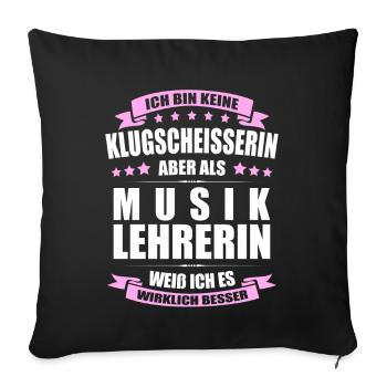 Musiklehrerin Abschied Lehrerin Erinnerung Lehrer - Sofakissenbezug 45 x 45 cm - Schwarz - Vorne