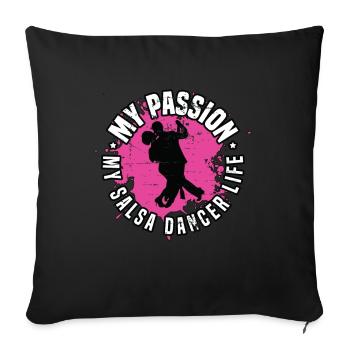 Salsa Dancer My Passion My Salsa Music Dance Sport - Sofa pillowcase 17,3'' x 17,3'' (45 x 45 cm) - black - Front