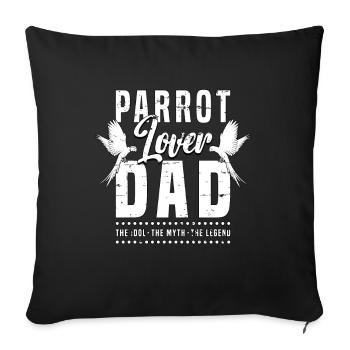 Amoureux des perroquets Papa L’idole Le mythe L’amant des oiseaux - Housse de coussin décorative 45 x 45 cm - noir - Devant
