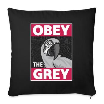African Grey Obey The Grey Bird Owner Parrot Lover - Sofa pillowcase 17,3'' x 17,3'' (45 x 45 cm) - black - Front