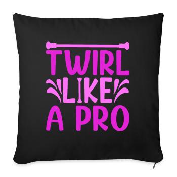 Baton Twirling Twirl Like A Pro Baton Gifts - Sofa pillowcase 17,3'' x 17,3'' (45 x 45 cm) - black - Front