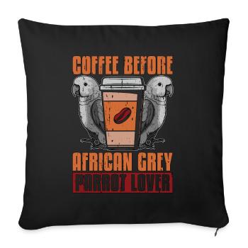 African Grey Parrot Coffee Bird Owner Coffee Lover - Sofakissenbezug 45 x 45 cm - Schwarz - Vorne
