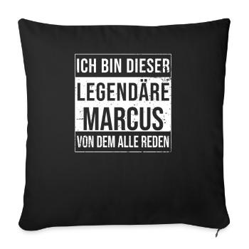 Ich bin dieser legendäre für Marcus - Sofakissenbezug 45 x 45 cm - Schwarz - Vorne