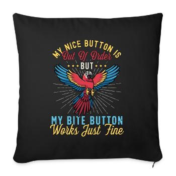 Macaw Bird My Nice Button Is Out Parrot Bird Lover - Sofakissenbezug 45 x 45 cm - Schwarz - Vorne