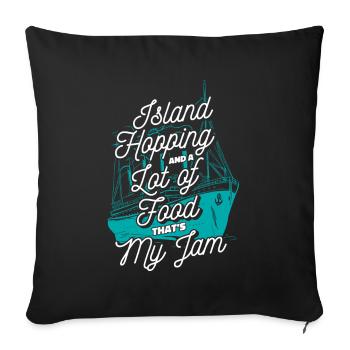 D’île en île et beaucoup de nourriture sur un bateau de croisière - Housse de coussin décorative 45 x 45 cm - noir - Devant