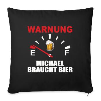 Beer Speedometer, Michael Needs Beer - Sofa pillowcase 17,3'' x 17,3'' (45 x 45 cm) - black - Front