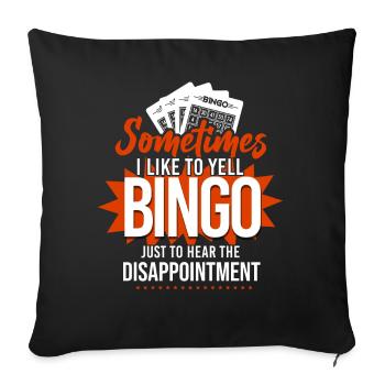 Bingo Player Sometimes I Like To - Sofakissenbezug 45 x 45 cm - Schwarz - Vorne