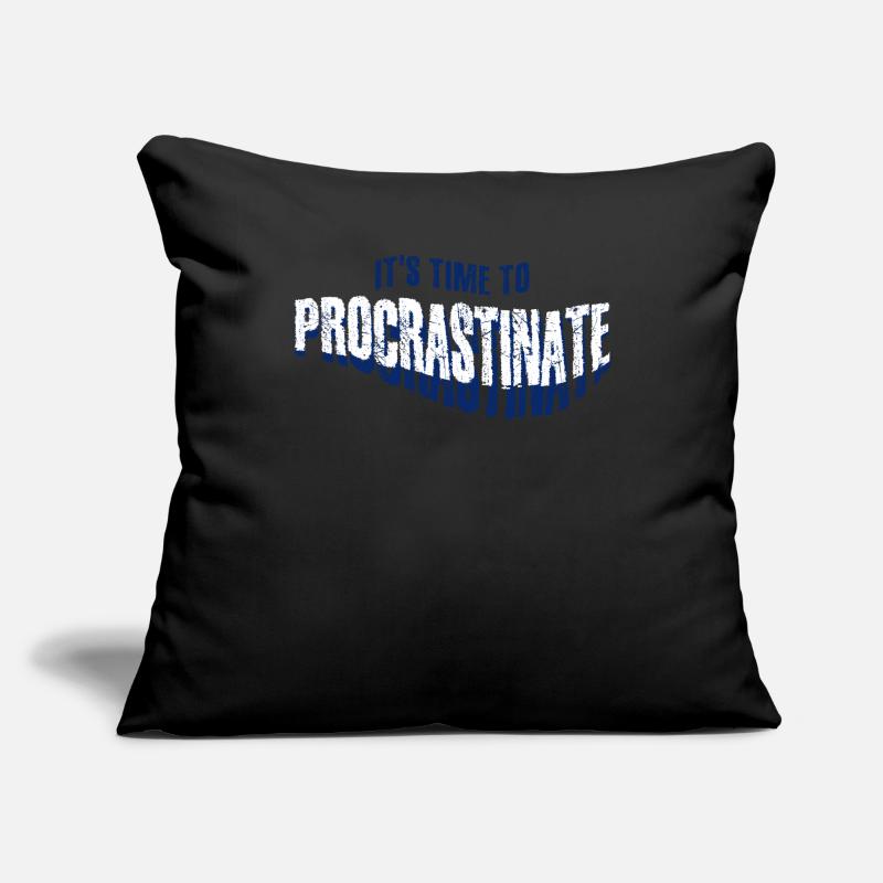 Procrastination Procrastinating Sofakissenbezug 45 x 45 cm