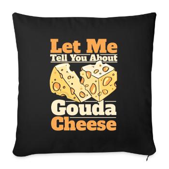 Laissez-moi vous parler de Gouda Cheese Queso Maker - Housse de coussin décorative 45 x 45 cm - noir - Devant