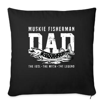 Muskie Fisherman Dad The Idol The Muskie Fishing - Sofa pillowcase 17,3'' x 17,3'' (45 x 45 cm) - black - Front