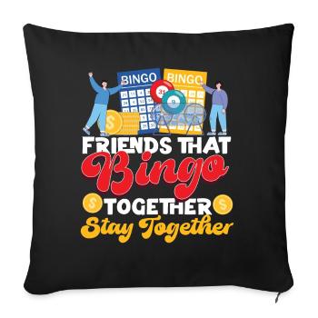 Bingo Player Friends Buddies - Sofakissenbezug 45 x 45 cm - Schwarz - Vorne