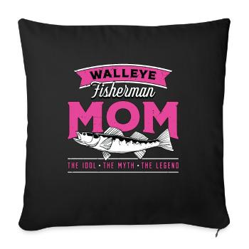 Walleye Fisherman Mom The Idol The Fishing Lover - Sofa pillowcase 17,3'' x 17,3'' (45 x 45 cm) - black - Front