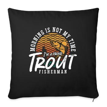 Pêcheur de truite Le matin n’est pas mon heure de pêche à la mouche - Housse de coussin décorative 45 x 45 cm - noir - Devant