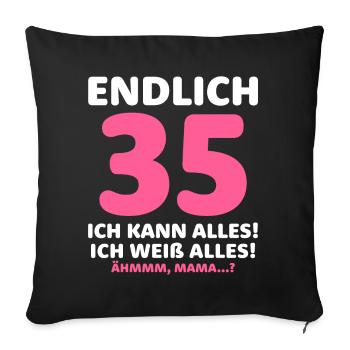 Finally 35 I can do everything I know everything - Sofa pillowcase 17,3'' x 17,3'' (45 x 45 cm) - black - Front