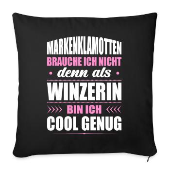 Markenklamotten Brauche Ich Nicht Winzerin - Sofakissenbezug 45 x 45 cm - Schwarz - Vorne