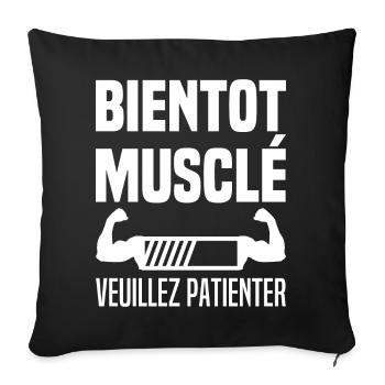 Bientôt Musclé Veuillez Patienter Muscu Homme - Housse de coussin décorative 45 x 45 cm - noir - Devant