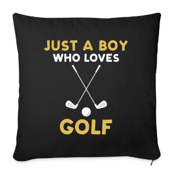 Just A Boy Who Loves Golf - Sofa pillowcase 17,3'' x 17,3'' (45 x 45 cm) - black - Front