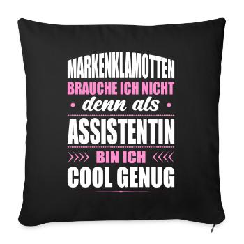Markenklamotten Brauche Ich Nicht Assistentin Büro - Sofakissenbezug 45 x 45 cm - Schwarz - Vorne