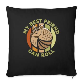 My Best Friend Can Roll Pink Fairy Cingulata - Sofa pillowcase 17,3'' x 17,3'' (45 x 45 cm) - black - Front