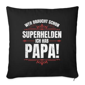 Superheld Papa Besser als jeder Comic-Held - Sofakissenbezug 45 x 45 cm - Schwarz - Vorne