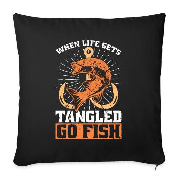Fly Fishing When Life Get Tangled Go Fish Hunting - Sofa pillowcase 17,3'' x 17,3'' (45 x 45 cm) - black - Front