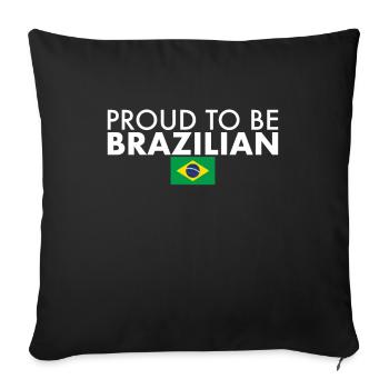 Proud To Be Brazilian Brazil Flag - Sofa pillowcase 17,3'' x 17,3'' (45 x 45 cm) - black - Front