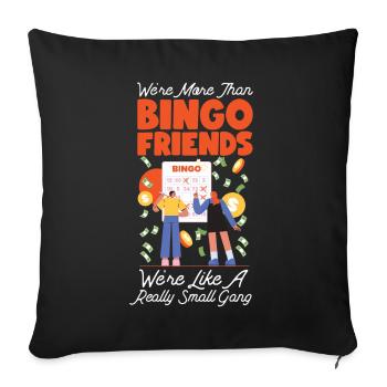Bingo Player Friends Besties - Sofakissenbezug 45 x 45 cm - Schwarz - Vorne