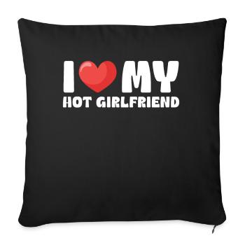 I Love My Hot Girlfriend - Sofa pillowcase 17,3'' x 17,3'' (45 x 45 cm) - black - Front