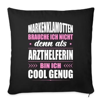 Markenklamotten Brauche Ich Nicht Arzthelferin MFA - Sofakissenbezug 45 x 45 cm - Schwarz - Vorne