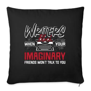 Writing Writers Block When Your Publisher Novelist - Sofa pillowcase 17,3'' x 17,3'' (45 x 45 cm) - black - Front