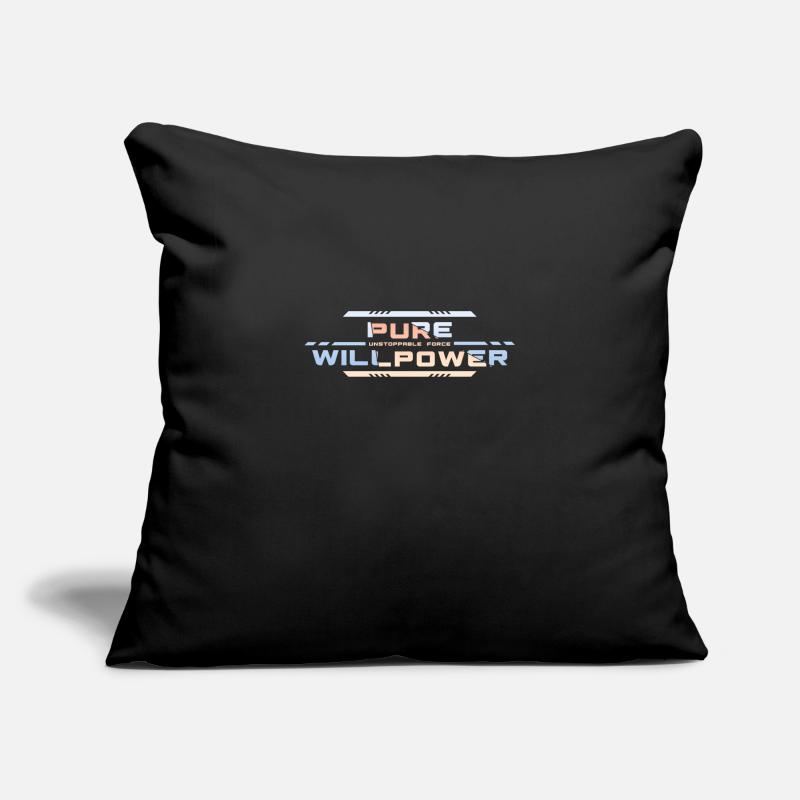 Unstoppable Force: Pure Willpower Sofa pillowcase 17,3'' x 17,3'' (45 x 45 cm)