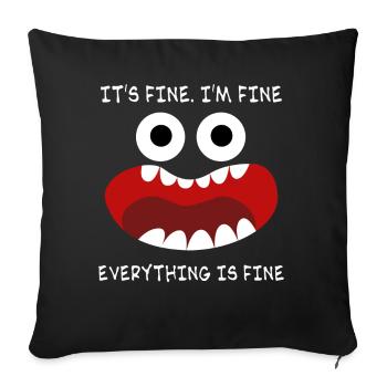 Everything is fine - Sofa pillowcase 17,3'' x 17,3'' (45 x 45 cm) - black - Front