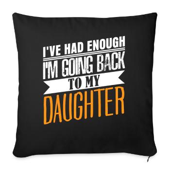 Daughter Daughters Father Dad - Sofa pillowcase 17,3'' x 17,3'' (45 x 45 cm) - black - Front