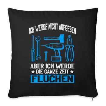 Never give up, swear creatively! - Sofa pillowcase 17,3'' x 17,3'' (45 x 45 cm) - black - Front