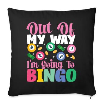 Bingo Player Out Of My Way I'm - Sofakissenbezug 45 x 45 cm - Schwarz - Vorne