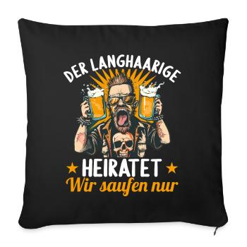 l’homme aux cheveux longs se marie enterrement de vie de garçon enterrement de vie de garçon - Housse de coussin décorative 45 x 45 cm - noir - Devant