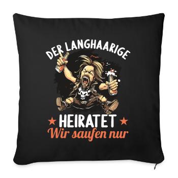 l’homme aux cheveux longs se marie enterrement de vie de garçon enterrement de vie de garçon - Housse de coussin décorative 45 x 45 cm - noir - Devant