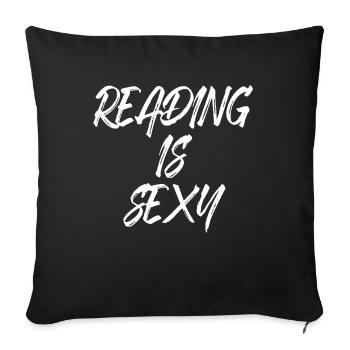 Reading Is Sexy Bookworm Bookworm Reading Books - Sofa pillowcase 17,3'' x 17,3'' (45 x 45 cm) - black - Front