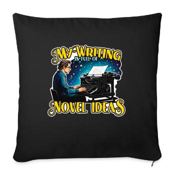 Mon écriture est pleine d’idées de romans Rédactrice de contenu - Housse de coussin décorative 45 x 45 cm - noir - Devant