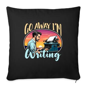 Ecrire Va-t’en J’écris Livre Écrivain Romancier - Housse de coussin décorative 45 x 45 cm - noir - Devant