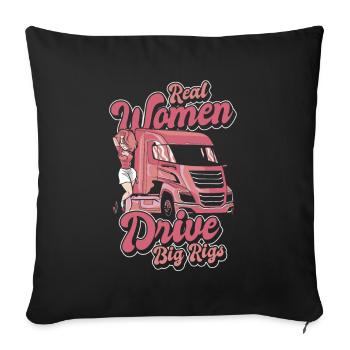 Real Women Drive Big Rigs Trucker Legends Lover - Sofa pillowcase 17,3'' x 17,3'' (45 x 45 cm) - black - Front