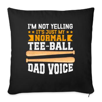 Tee Ball Dad Tee-Ball T-Ball Teeball Geschenk - Sofakissenbezug 45 x 45 cm - Schwarz - Vorne