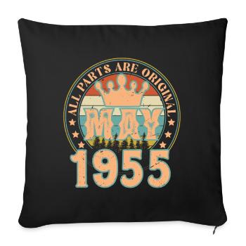 May 1955. May 1955 Birthday Gift. May 1955 - Sofa pillowcase 17,3'' x 17,3'' (45 x 45 cm) - black - Front