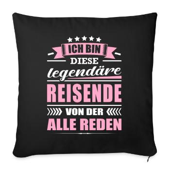 Ich Bin Diese Legendäre Reisende Urlaub - Sofakissenbezug 45 x 45 cm - Schwarz - Vorne