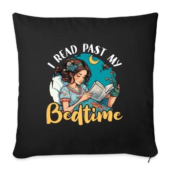 Reading I Read Past My Bedtime Loves Reading Books - Sofa pillowcase 17,3'' x 17,3'' (45 x 45 cm) - black - Front