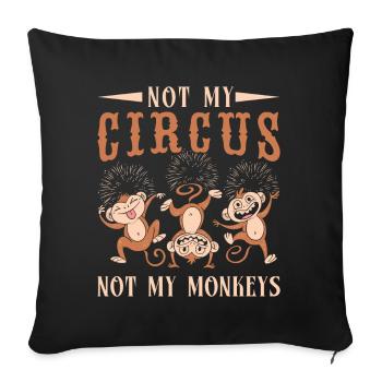 Pas mes singes pas mon idée de cadeaux d’artiste de cirque - Housse de coussin décorative 45 x 45 cm - noir - Devant