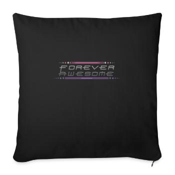 Forever Awesome - Sofa pillowcase 17,3'' x 17,3'' (45 x 45 cm) - black - Front