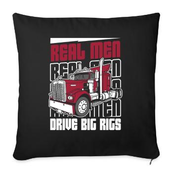 Real Men Drive Big Rigs Trucker Legends Truckie - Sofa pillowcase 17,3'' x 17,3'' (45 x 45 cm) - black - Front