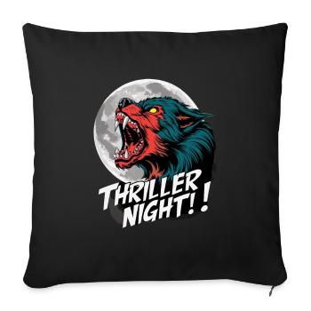 Thriller Night für einen Werwolf Fan - Sofakissenbezug 45 x 45 cm - Schwarz - Vorne